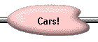 Cars!