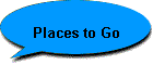 Places to Go