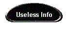 Useless Info